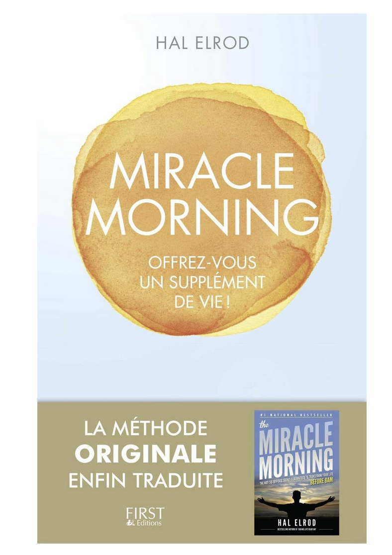Routine et productivité : Miracle Morning ou the 5am Club (le Club des ...