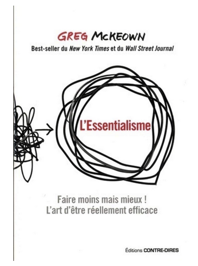 avis conseil retour utilisateur sur le livre l'essentialisme de greg mckeown productivité distraction procrastination